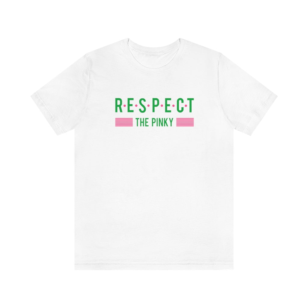 Respect The Pinky Short Sleeve Tee