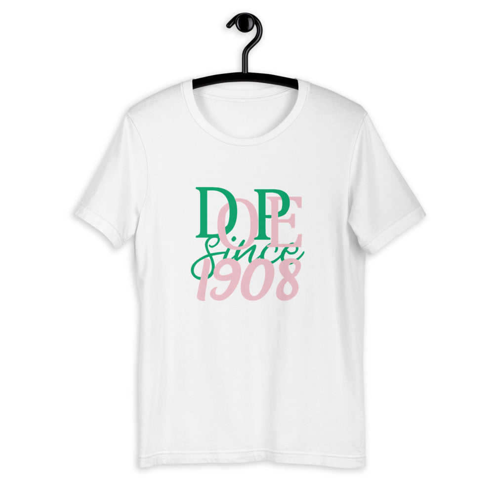 Dope Since 1908 T-Shirt